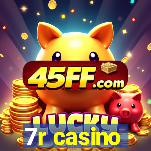 7r casino